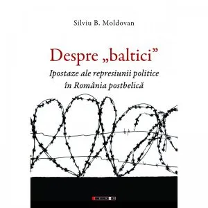 Despre „baltici” de Silviu B. Moldovan