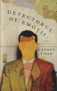 Detectorul de emotii si alte povestiri