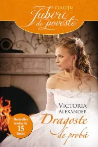 Dragoste de proba de Victoria Alexander