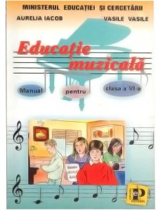 Educatie muzicala (clasa a VI-a)