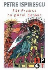 Fat-Frumos cu parul de aur de Petre Ispirescu