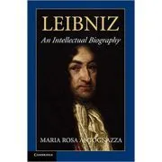 Leibniz: An Intellectual Biography de Maria Rosa Antognazza