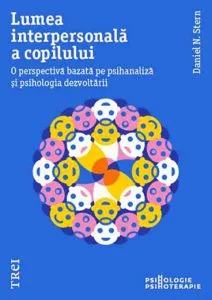 Lumea interpersonala a copilului de Daniel N. Stern