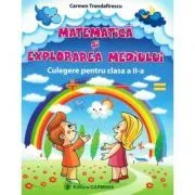 Matematica si explorarea mediului Culegere pentru clasa a 2-a. Varianta pentru Aramis de Carmen Trandafirescu