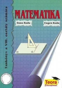 Matematika. Manual pentru clasa a VIII-a - limba maghiara de Eugen Radu