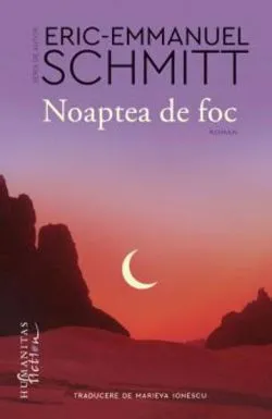 Noaptea de foc de Eric-Emmanuel Schmitt