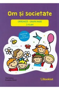 Om si societate - Grupa mare 5-6 ani de Irina Curelea