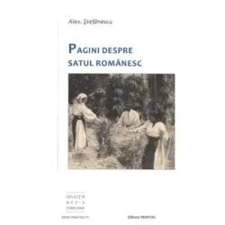 Pagini despre satul romanesc de Alex. Stefanescu