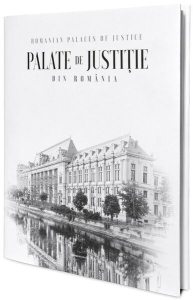 Palate de Justiție din România (ediție bilingvă română-engleză)