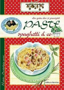 Pastele, Spaghetele &amp; CO