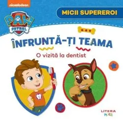 Patrula Cățelușilor. Micii supereroi. Înfruntă-ți teama. O vizită la dentist