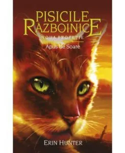 Pisicile razboinice - Noua profetie. Cartea a XII: Apus de soare de Erin Hunter