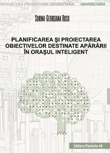 Planificarea şi proiectarea obiectivelor destinate apărării în oraşul inteligent