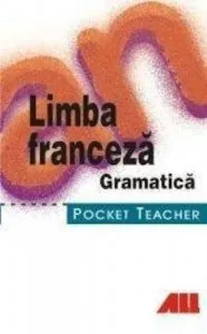 Pocket  Teacher.Lb.Franceza.Gramatica  Ed4