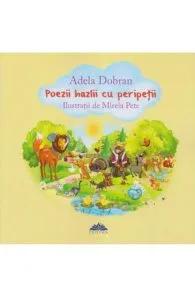 Poezii hazlii cu peripetii de Adela Dobran