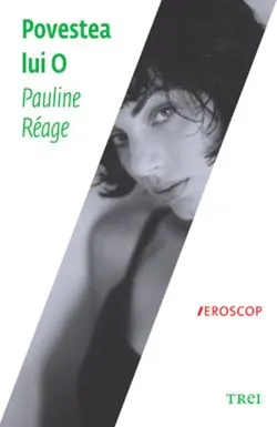 Povestea lui O ed.2012 de Pauline Reage