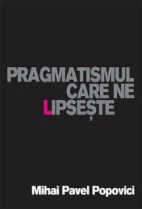 Pragmatismul care ne lipseste