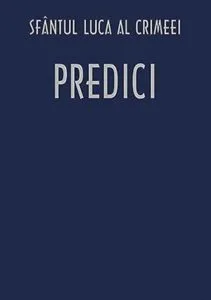 Predici de Sfantul Luca al Crimeei