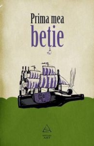 Prima mea betie