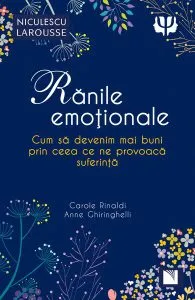 Rănile emoționale de Carole Rinaldi