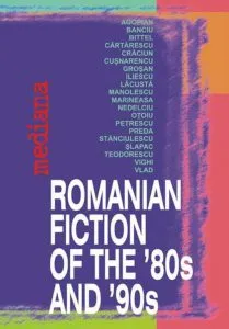 Romanian Fiction of the '80s and '90s. A Concise Anthology de Stefan Agopian