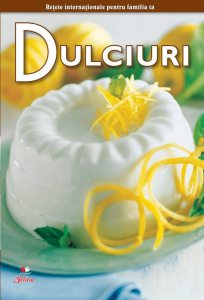 Secretele bucatariei - Dulciuri, Vol. 8