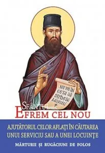 Sfantul Efrem cel Nou - Ajutatorul celor aflati in cautarea unui serviciu sau a unei locuinte