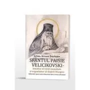 Sfantul Paisie Velicikovski, innoitor al vietii monahale si organizator al slujirii liturgice de Arhim. Hrisant Tsachakis
