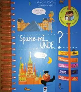 Spune-mi unde? Larousse Spune-mi!