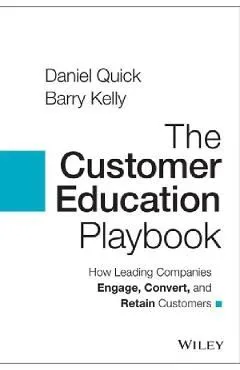 The Customer Education Playbook de Barry Kelly
