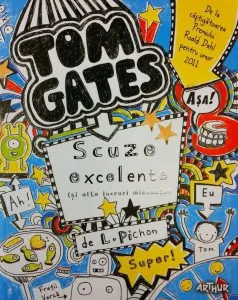 Tom Gates. Scuze excelente (si alte lucruri minunate) de Liz Pichon