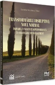 Transformarile disruptive: Noul normal