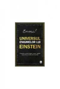 Universul enigmelor lui Einstein