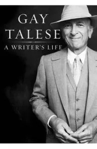 A Writer's Life de Gay Talese