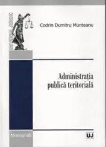 Administratia Publica Teritoriala de Codrin Dumitru Munteanu