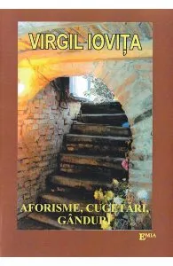 Aforisme, cugetari, ganduri de Virgil Iovita