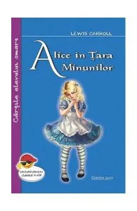 Alice în Țara Minunilor de Lewis Carroll