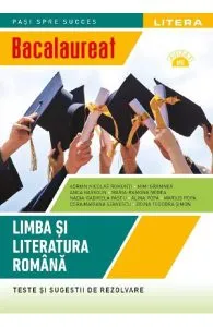 Bacalaureat. Teste si sugestii de rezolvare. Limba si literatura romana - Clasa 12 de Alina Popa