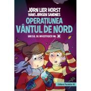 Biroul de investigatii numarul 2. Operatiunea Vantul de nord, editie cartonata