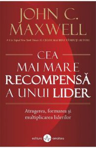 Cea mai mare recompensa a unui lider