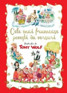 Cele mai frumoase povesti in versuri de Tony Wolf