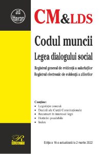 Codul muncii. Legea dialogului social Act.2 martie 2022