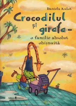 Crocodilul si girafa de Daniela Kulot