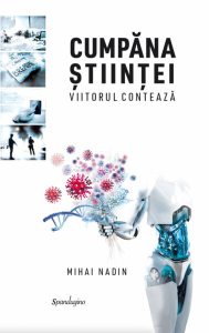 Cumpăna științei. Viitorul contează
