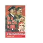 De la Sun tzu la KGB. Arta dezinformarii strategice de Vladimir Alexe