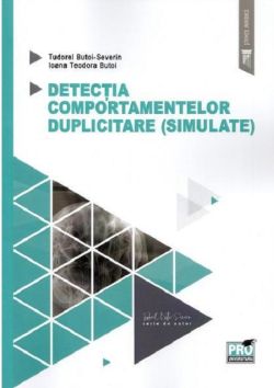 Detectia comportamentelor duplicitare (simulate)