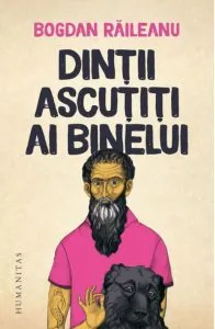 Dintii ascutiti ai binelui