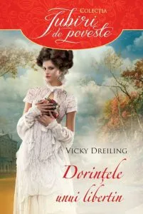 Dorintele unui libertin de Vicky Dreiling