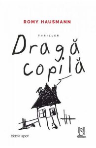Dragă copilă