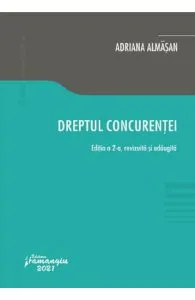 Dreptul concurentei Ed.2 de Adriana Almasan